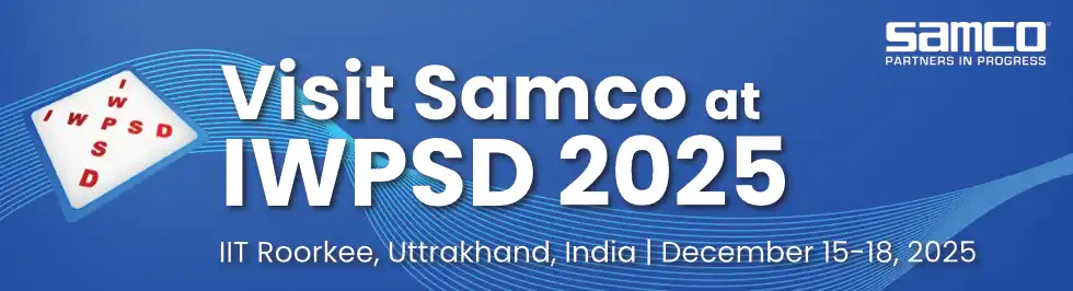 Visit Samco at IWPSD 2025 (The XXII International Workshop on Physics of Semiconductor Devices) IIT Roorkee, Uttrakhand, India | December 15-18, 2025