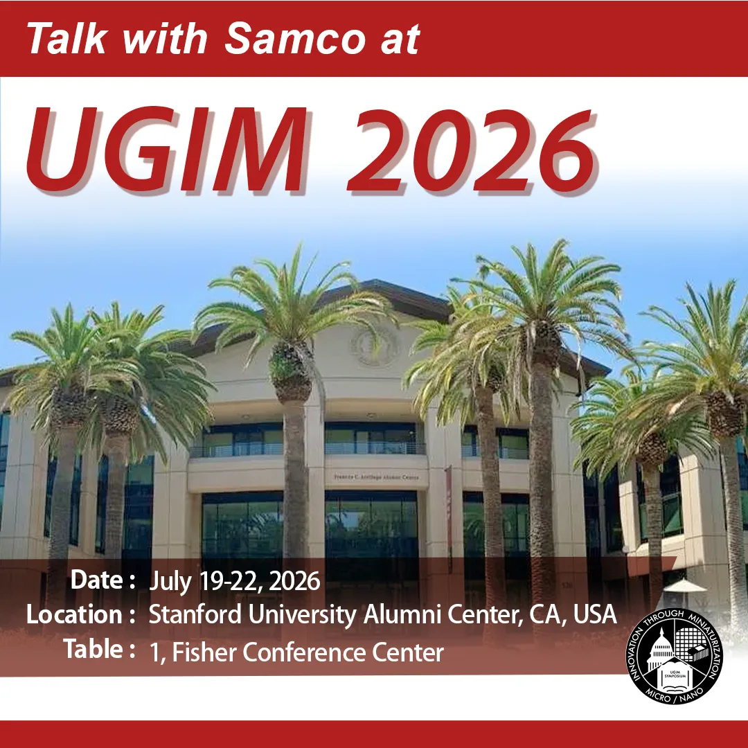 Talk with Samco at UGIM 2026 (The University/Government/Industry Micro/Nanotechnology Symposium 2026). July 19-22 @ Standford University Alumni Center, CA, USA.